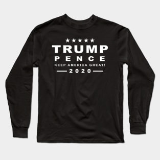 Donald Trump President 2020 Pence, Keep America Great Long Sleeve T-Shirt